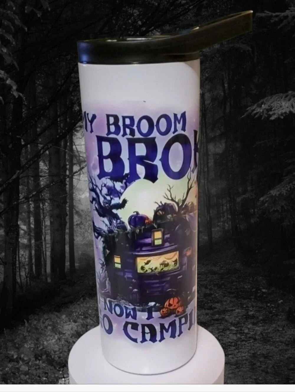 MY BROOM BROKE SO NOW I GO CAMPING 20oz Tumbler with duo lids 🎉sale